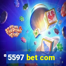 5597 bet com